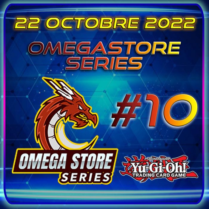 22 Octobre 2022 - Omegastore SeriesYu Gi Oh 10 22 Octobre 2022 - Omegastore SeriesYu Gi Oh 10
