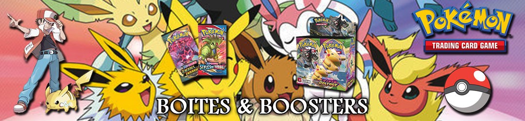 Boites & Boosters Pokemon